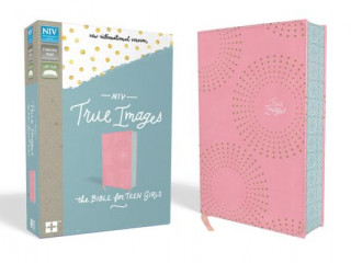 Kniha NIV, True Images Bible, Imitation Leather, Pink: The Bible for Teen Girls Livingstone Corporation