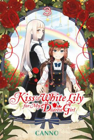 Carte Kiss and White Lily for My Dearest Girl, Vol. 3 Canno