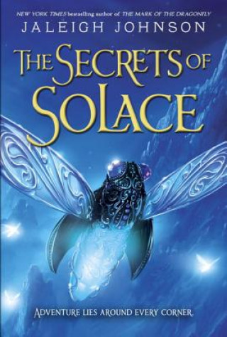 Kniha Secrets of Solace Jaleigh Johnson