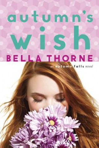Könyv Autumn's Wish Bella Thorne