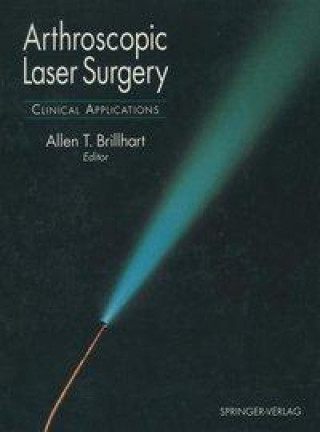 Kniha ARTHROSCOPIC LASER SURGERY 199 L. L. Johnson