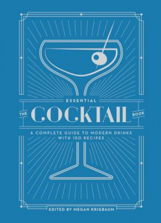 Книга Essential Cocktail Book Megan Krigbaum