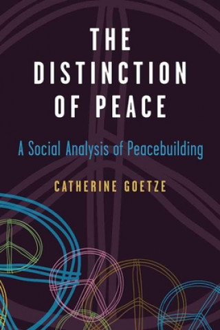 Knjiga Distinction of Peace Catherine Goetze