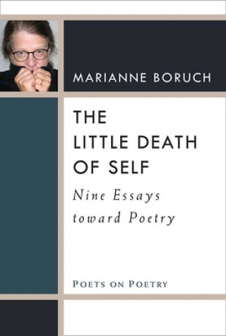 Knjiga Little Death of Self Marianne Boruch