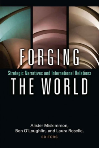 Kniha Forging the World Alister Miskimmon
