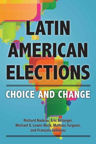 Kniha Latin American Elections Richard Nadeau
