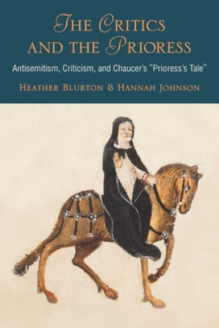 Knjiga Critics and the Prioress Hannah Johnson