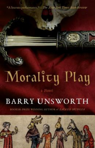 Könyv Morality Play Barry Unsworth