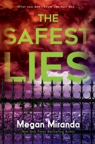 Knjiga Safest Lies Megan Miranda