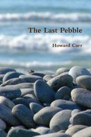 Książka Last Pebble Howard Carr