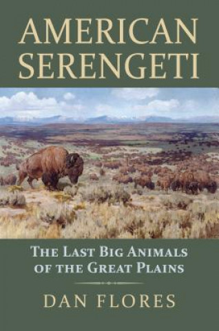 Könyv American Serengeti Dan Flores