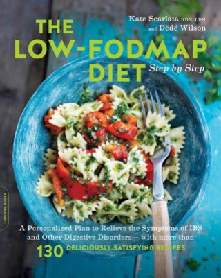 Könyv Low-FODMAP Diet Step by Step Kate Scarlata