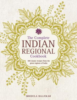 Knjiga Complete Indian Regional Cookbook Mridula Baljekar