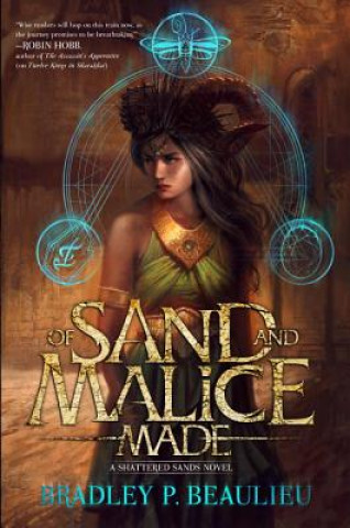 Książka Of Sand and Malice Made Bradley P. Beaulieu