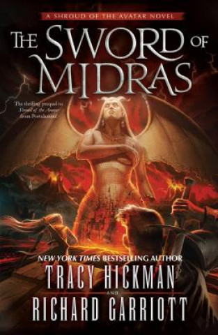 Könyv The Sword of Midras: A Shroud of the Avatar Novel Tracy Hickman