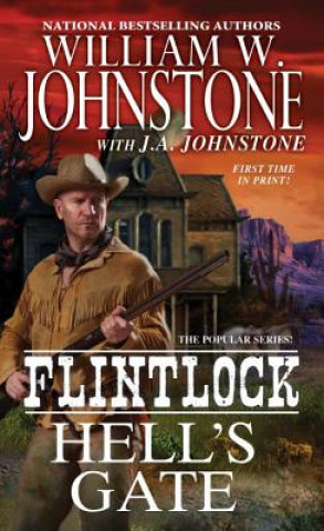 Knjiga Hell's Gate William W. Johnstone