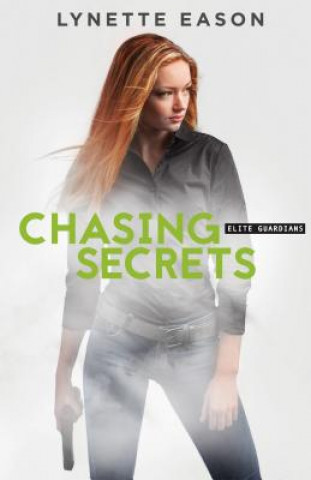 Книга Chasing Secrets Lynette Eason
