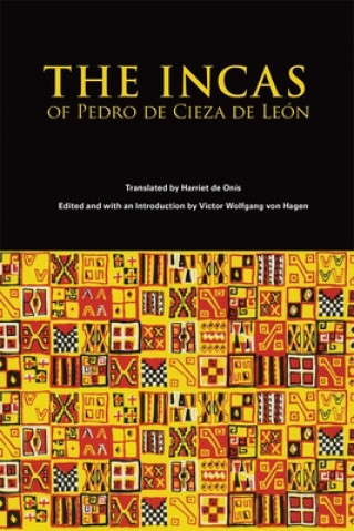 Buch Incas of Pedro Cieza de Leon Pedro Cieza De Leon