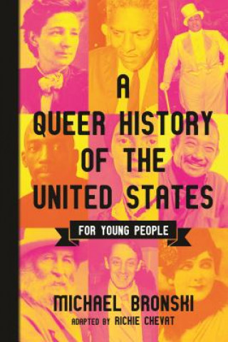 Knjiga Queer History of the United States for Young People Michael Bronski