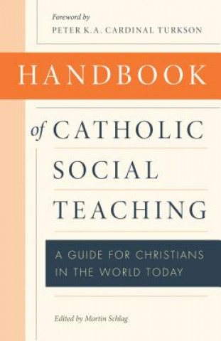 Könyv Handbook of Catholic Social Teaching Martin Schlag