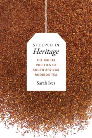 Kniha Steeped in Heritage Sarah Fleming Ives