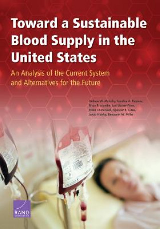 Kniha Toward a Sustainable Blood Supply in the United States Andrew W. Mulcahy