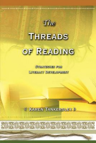 Kniha Threads of Reading Karen Tankersley