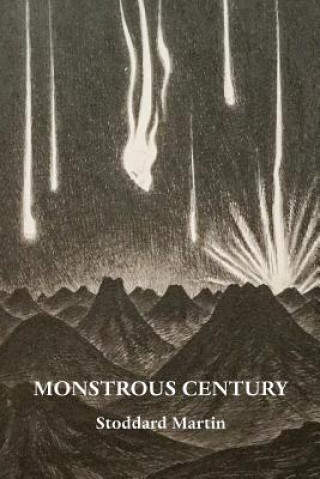 Kniha Monstrous Century Stoddard (Chip) Martin