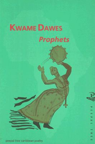 Kniha Prophets Kwame Dawes