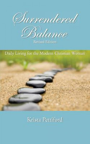 Buch Surrendered Balance Daily Living for the Modern Christian Woman Hermina Krista Pettiford