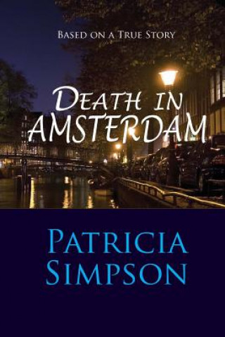 Kniha DEATH IN AMSTERDAM Patricia Simpson