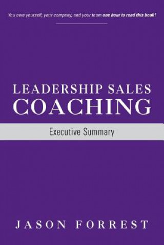 Kniha LEADERSHIP SALES COACHING Jason Forrest