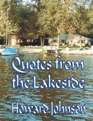 Книга QUOTES FROM THE LAKESIDE Howard Jonson