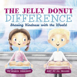 Könyv Jelly Donut Difference Maria Dismondy