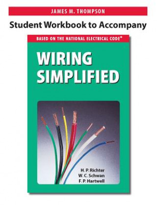 Könyv Student Workbook to Accompany Wiring Simplified James M. Thompson