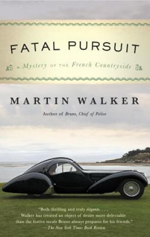 Kniha Fatal Pursuit: A Mystery of the French Countryside Martin Walker