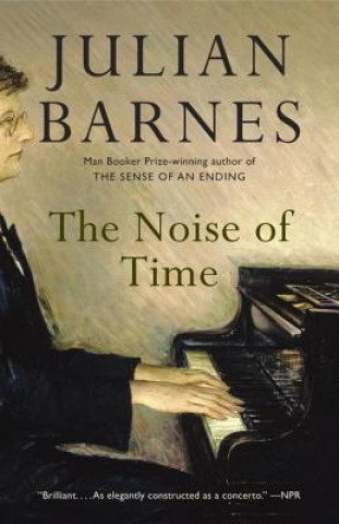 Könyv The Noise of Time Julian Barnes