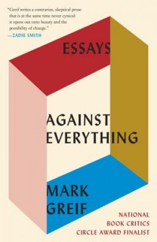 Kniha Against Everything Mark Greif