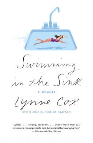 Kniha Swimming in the Sink Lynne Cox