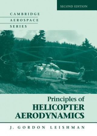 Könyv Principles of Helicopter Aerodynamics J. Gordon Leishman