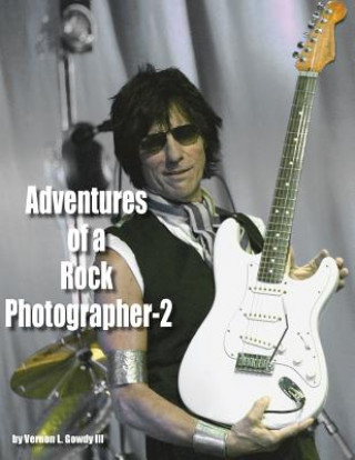 Kniha Adventures of a Rock Photographer - 2 Vernon Gowdy III