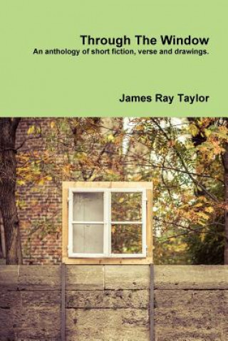 Carte Through The Window, A Collection James Taylor