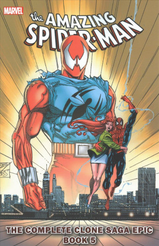 Kniha Spider-man: The Complete Clone Saga Epic Book 5 J. M. Dematteis