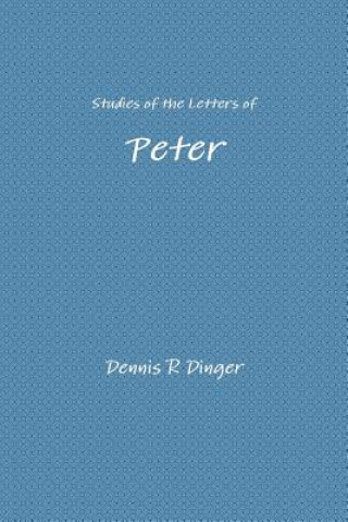 Kniha Studies of the Letters of Peter Dennis Dinger