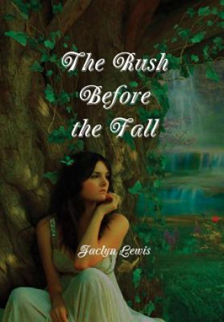 Βιβλίο Rush Before the Fall Jaclyn Lewis