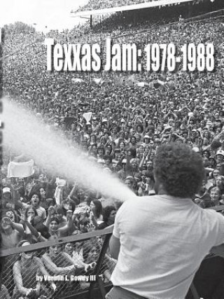 Buch Texxas Jam: 1978-1988 Vernon Gowdy III