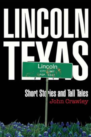 Book Lincoln, Texas Short Stores and Tall Tales John Crawley