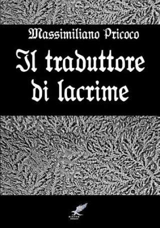 Knjiga Traduttore Di Lacrime Massimiliano Pricoco