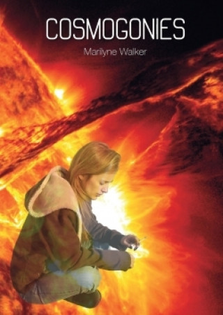 Knjiga Cosmogonies Marilyne Walker