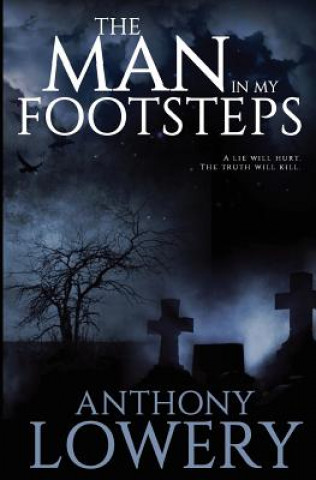 Buch Man in My Footsteps Anthony Lowery